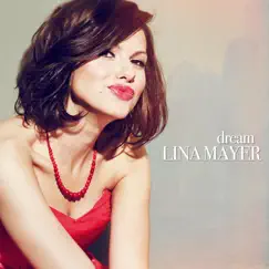 Dream (Radio Edit) - Single by Lina Mayer album reviews, ratings, credits