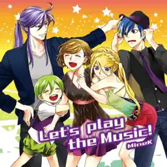 Let's Play the Music! by MineK album reviews, ratings, credits
