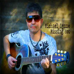Missing You - Single by Michael Lynne album reviews, ratings, credits