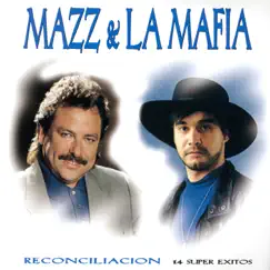 Reconciliación-14 Super Éxitos by La Mafia & Mazz album reviews, ratings, credits