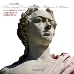 Cherubini: Arias and Overtures from Florence to Paris by Maria Grazia Schiavo, Auser Musici & Carlo Ipata album reviews, ratings, credits