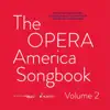The Opera America Songbook - Vol. 2 album lyrics, reviews, download
