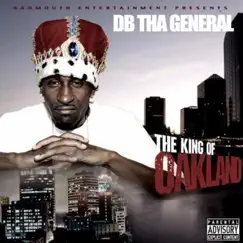 Tha King of Oakland by DB THA GENERAL album reviews, ratings, credits