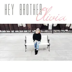 Hey Brother - Single by Olivia Penalva album reviews, ratings, credits