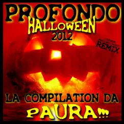 Profondo Halloween 2012 (La Compilation Da Paura!!!) by Various Artists album reviews, ratings, credits