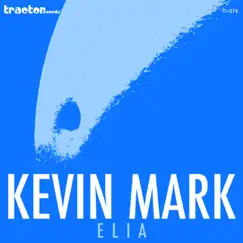 Elia - Single by Kevin Mark album reviews, ratings, credits
