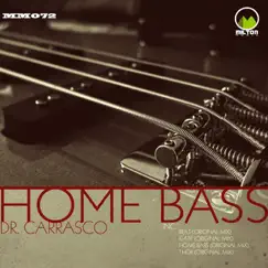Home Bass - EP by Dr. Carrasco album reviews, ratings, credits