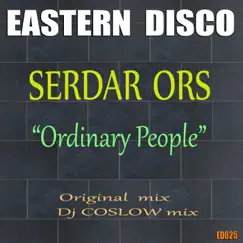 Ordinary People - Single by Serdar Ors album reviews, ratings, credits