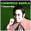 Chivirico Dávila y Sonora Mag album lyrics, reviews, download