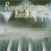 Romantic Hammond Favourites, Vol. 1 album lyrics, reviews, download