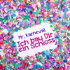 Ich bau Dir ein Schloss - Single album lyrics, reviews, download