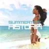 Summertime Historia (feat. Sade Serena) [Remixes] - EP album lyrics, reviews, download