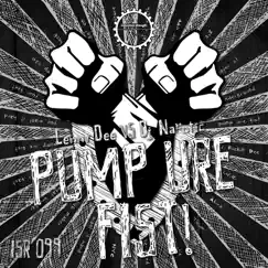 Pump Ure Fist! - EP by Lenny Dee & DJ Narotic album reviews, ratings, credits