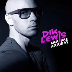 Arriba arriba - Single by Dik Lewis album reviews, ratings, credits