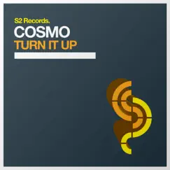 Turn It Up - Single by Cosmo album reviews, ratings, credits