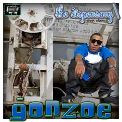 The Dispensary by Gonzoe album reviews, ratings, credits