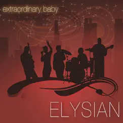 Extraordinary Baby by Elysian album reviews, ratings, credits