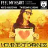 Feel My Heart - Single album lyrics, reviews, download