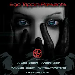 Angle Face / Without Warning - Single by Ego Trippin album reviews, ratings, credits