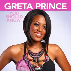 You Should Know - Single by Greta Prince album reviews, ratings, credits