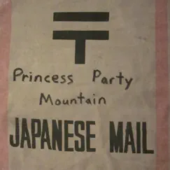 Japanese Mail by Princess Party Mountain album reviews, ratings, credits