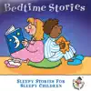 Bedtime Stories … Sleepy Stories for Sleepy Children album lyrics, reviews, download