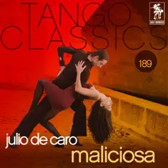Tango Classics 189: Maliciosa by Julio De Caro album reviews, ratings, credits