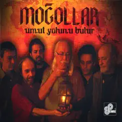 Umut Yolunu Bulur by Moğollar album reviews, ratings, credits