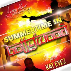 Summertime in Bollywood (feat. Kat Eyez) Song Lyrics