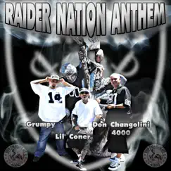 Raider Nation Anthem (feat. Lil Coner & Grumpy) - Single by DON CHANGOLINI album reviews, ratings, credits