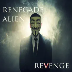 Revenge - Single by Renegade Alien album reviews, ratings, credits