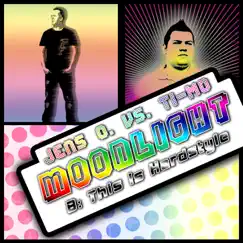 Moonlight (DJ Tht Remix) [Jens O. vs. Ti-Mo] Song Lyrics