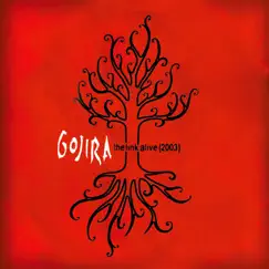 The Link Alive by GOJIRA album reviews, ratings, credits
