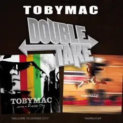 Double Take - TobyMac by TobyMac album reviews, ratings, credits