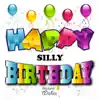Happy Birthday (Silly) Vol. 8 album lyrics, reviews, download
