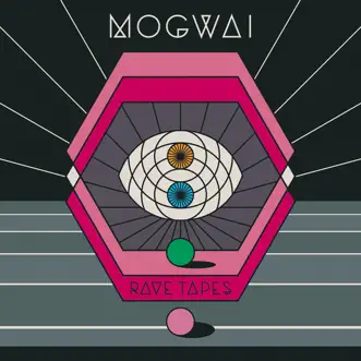 Rave Tapes by Mogwai album download