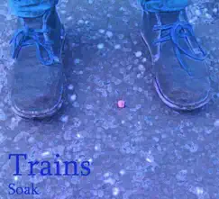 Trains - Single by SOAK album reviews, ratings, credits
