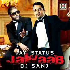 Jawaab - Single by Jay Status & DJ Sanj album reviews, ratings, credits