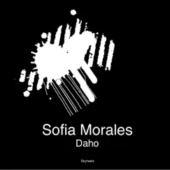 Daho - Single by Sofia Morales album reviews, ratings, credits