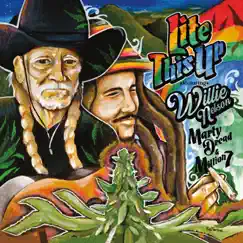 Lite This Up (Single Mix) [feat. Willie Nelson] Song Lyrics