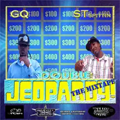 Double Jeopardy by GQ & ST Spittin album reviews, ratings, credits