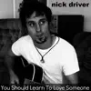You Should Learn to Love Someone - Single album lyrics, reviews, download