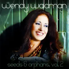 Seeds and Orphans, Vol. 2 by Wendy Waldman album reviews, ratings, credits