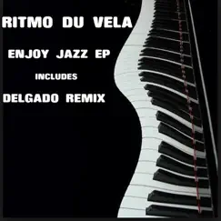 Enjoy Jazz - Single by Ritmo Du Vela album reviews, ratings, credits