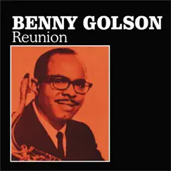 Reunion by Benny Golson album reviews, ratings, credits