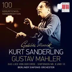 Mahler: Das Lied von der Erde, Symphony Nos. 9 & 10 by Kurt Sanderling, Berliner Sinfonie-Orchester, Peter Schreier & Birgit Finnila album reviews, ratings, credits