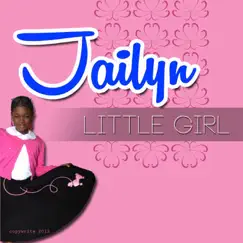 Little Girl - Single by Jailyn album reviews, ratings, credits
