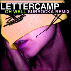 Oh Well (Subrocka Remix) Song Lyrics