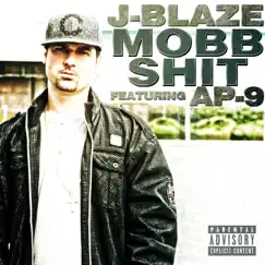 Mob Sh*t (feat. AP.9) - Single by J-Blaze album reviews, ratings, credits