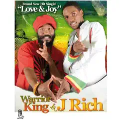 Love & Joy - Single by Warrior King & J Rich album reviews, ratings, credits